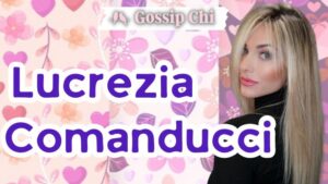 Lucrezia Comanducci Uomini e Donne, Lucrezia Comanducci