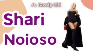Shari Noioso